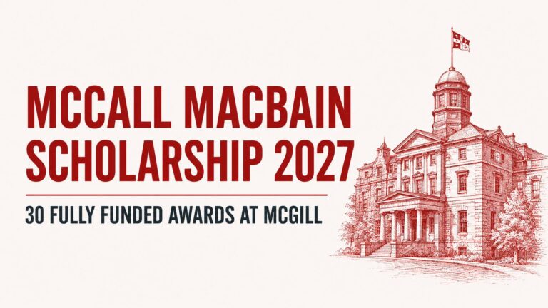 McCall MacBain Scholarship 2027_ Up to 30 Fully Funded Awards at McGill University
